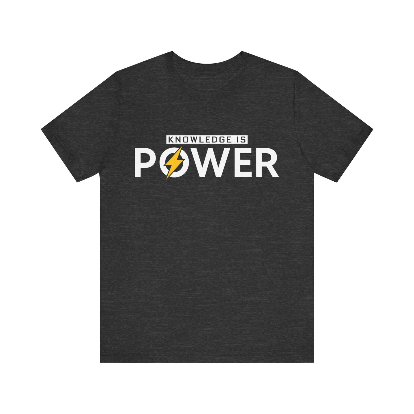 Knowledge is power Unisex Jersey Short Sleeve Tee