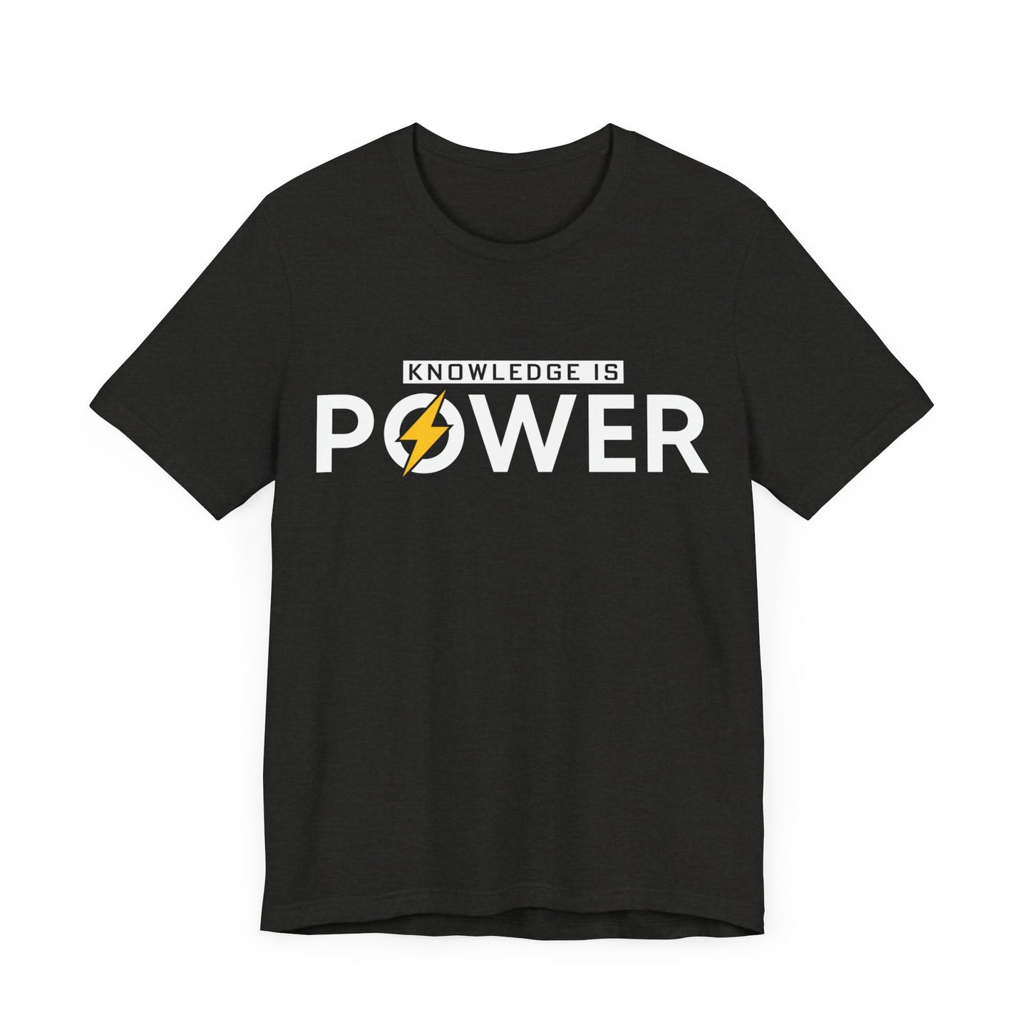 Knowledge is power Unisex Jersey Short Sleeve Tee